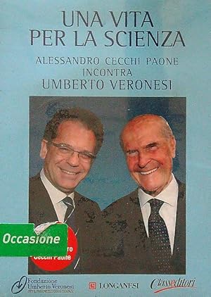 Bild des Verkufers fr Umberto Veronesi. Una vita per la scienza. Con 2 DVD zum Verkauf von Librodifaccia