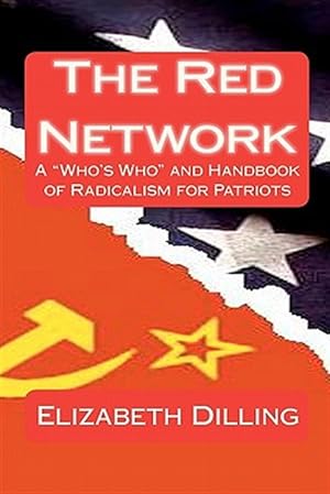 Immagine del venditore per Red Network : A "Who's Who" and Handbook of Radicalism for Patriots venduto da GreatBookPrices
