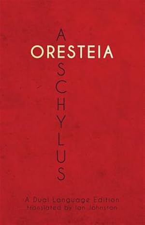 Immagine del venditore per Aeschylus' Oresteia: A Dual Language Edition venduto da GreatBookPrices