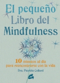 Image du vendeur pour El pequeo libro del mindfulness 10 minutos al da para reencontrarse con la vida mis en vente par Espacio Logopdico