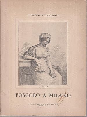 Bild des Verkufers fr Foscolo a Milano zum Verkauf von Librodifaccia