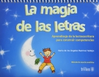 Seller image for La magia de las letras. El arte de aprender a leer y escribir potenciando el talento lector for sale by Espacio Logopdico