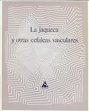 Image du vendeur pour LA JAQUECA Y OTRAS CEFALEAS VASCULARES mis en vente par Libreria 7 Soles
