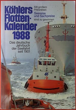 Seller image for Khlers Flottenkalender 1988. Das deutsche Jahrbuch der Seefahrt seit 1901. for sale by biblion2