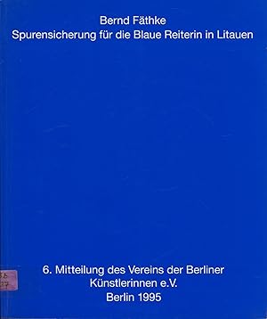 Seller image for Spurensicherung fr die Blaue Reiterin in Litauen, for sale by Antiquariat Kastanienhof