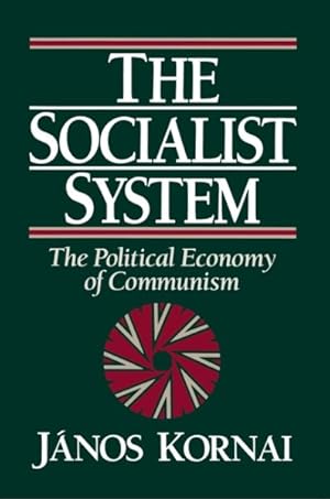 Imagen del vendedor de Socialist System : The Political Economy of Communism a la venta por GreatBookPrices