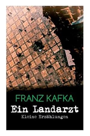 Bild des Verkufers fr Ein Landarzt - Kleine Erz Hlungen -Language: german zum Verkauf von GreatBookPrices