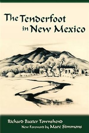 Seller image for The Tenderfoot in New Mexico for sale by GreatBookPrices