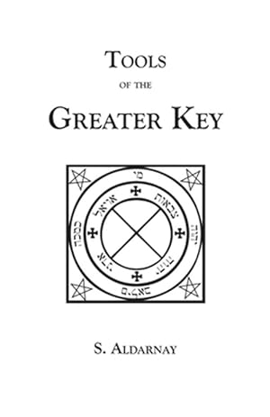 Image du vendeur pour Tools of the Greater Key mis en vente par GreatBookPrices