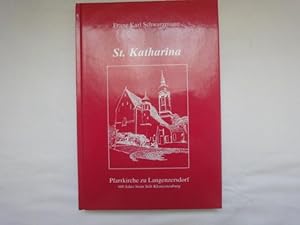 Imagen del vendedor de St. Katharina. Pfarrkirche Zu Langenzersdorf. 600 Jahre Beim Stift Klosterneuburg. a la venta por Malota