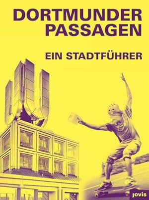 Seller image for Dortmunder Passagen : Ein Stadtfhrer for sale by AHA-BUCH GmbH