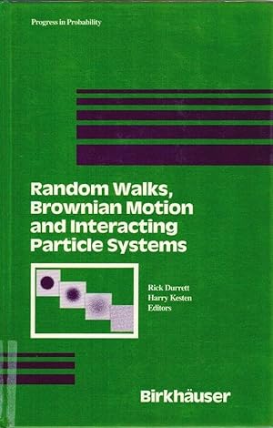 Random walks, Brownian motion, and interacting particle systems : a Festschrift in honor of Frank...