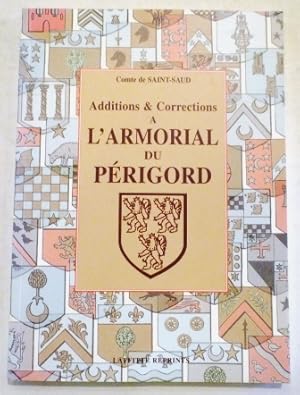 Seller image for Additions et Corrections  l'armorial du Prigord for sale by Librairie Jeanne Laffitte