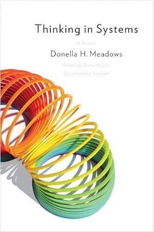 Immagine del venditore per Thinking in Systems: A Primer by Donella H. Meadows [Paperback ] venduto da booksXpress