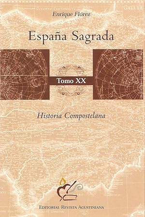 España Sagrada. 20. Historia Compostelana