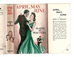 Imagen del vendedor de April, May, June by Isabel M. Peacocke (First Edition) Ward File Copy a la venta por Heartwood Books and Art