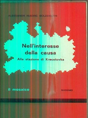 Image du vendeur pour Nell'interesse della causa mis en vente par Librodifaccia