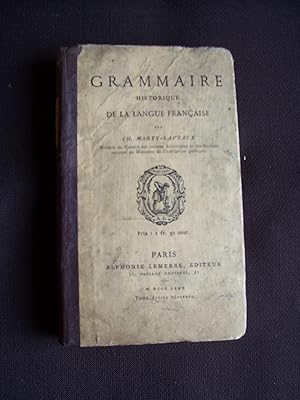 Imagen del vendedor de Grammaire historique de la langue franaise a la venta por Librairie Ancienne Zalc