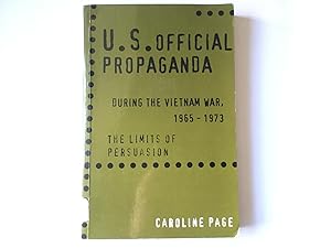 Bild des Verkufers fr US Propaganda During the Vietnam War, 1965-73: The Limits of Persuasion zum Verkauf von Great Oak Bookshop