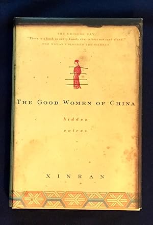 Image du vendeur pour THE GOOD WOMEN OF CHINA; Hidden Voices / Translated from the Chinese by Esther Tyldesley mis en vente par Borg Antiquarian