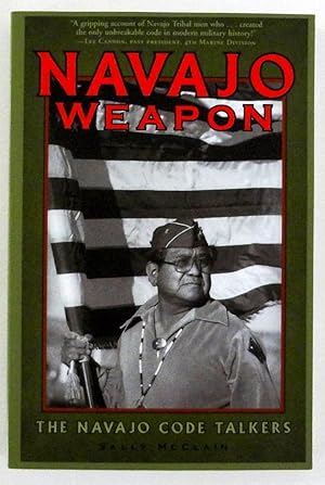 Bild des Verkufers fr Navajo Weapon The Navajo Code Talkers zum Verkauf von Abacus Books, ABAA/ILAB