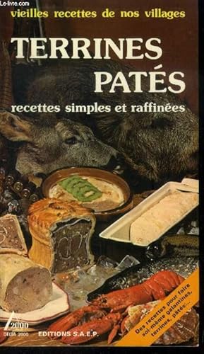 Image du vendeur pour Terrines, pats : 80 recettes simples et raffines (Vieilles recettes de nos villages) mis en vente par Le-Livre
