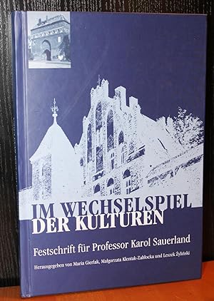 Im Wechselspiel der Kulturen. Festschrift für Karol Sauerland