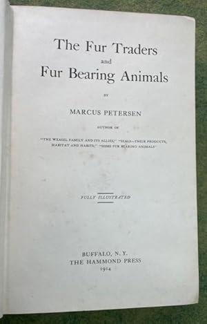 Seller image for THE FUR TRADERS AND FUR BEARING ANIMALS for sale by NorthStar Books