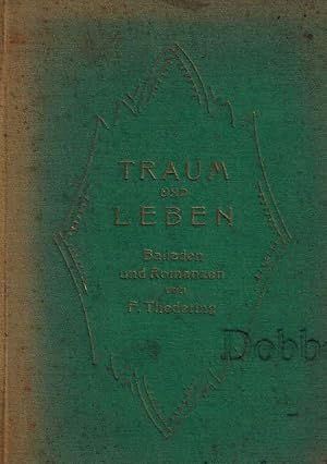 Traum und Leben. Balladen und Romanzen. Mit einer Signatur des Autors.