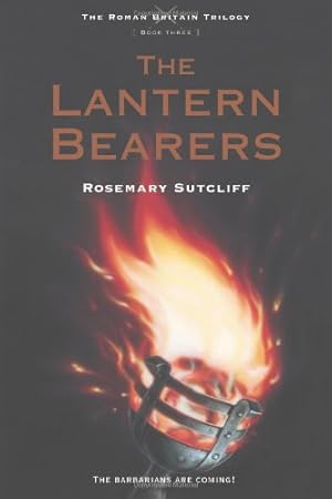 Image du vendeur pour The Lantern Bearers (The Roman Britain Trilogy) by Sutcliff, Rosemary [Paperback ] mis en vente par booksXpress