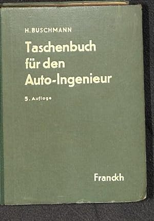 Taschenbuch für den Auto-Ingenieur herausgegeben von Heinrich Buschmann mit rund 950 Abbildungen ...