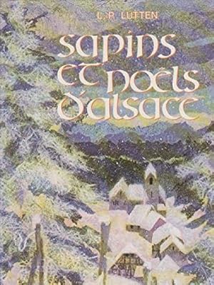 Image du vendeur pour Sapins et nols d'Alsace mis en vente par JLG_livres anciens et modernes