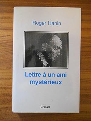 Image du vendeur pour Lettre  un ami mystrieux / Hanin, Roger / Rf45805 mis en vente par JLG_livres anciens et modernes