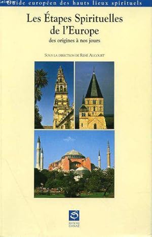 Immagine del venditore per Les tapes spirituelles de l'Europe: Des origines  nos jours, guide europen des hauts lieux spirituels venduto da JLG_livres anciens et modernes