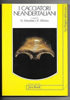 Seller image for I cacciatori neanderthaliani for sale by Libreria Oltre il Catalogo