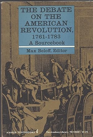 Debate on the American Revolution, 1761-1783 (Harper Torcbhook TB1225K).