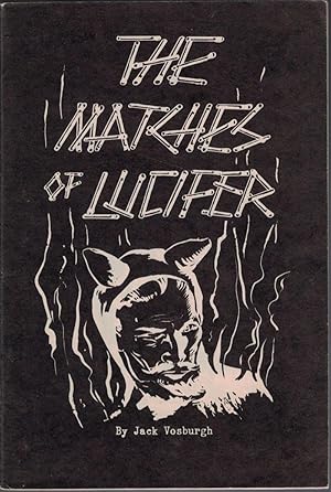 The Matches of Lucifer