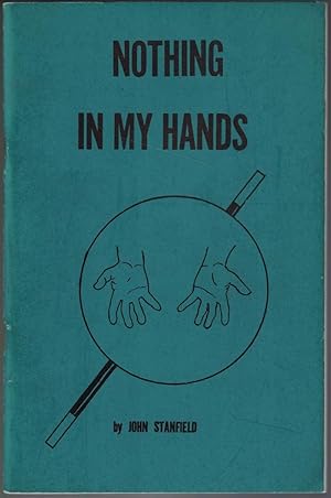 Seller image for Nothing in My Hands for sale by Cleveland Book Company, ABAA