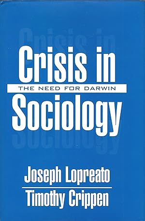 Bild des Verkufers fr Crisis in Sociology The Need for Darwin. zum Verkauf von Brentwood Books