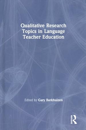 Seller image for Qualitative Research Topics in Language Teacher Education for sale by GreatBookPrices