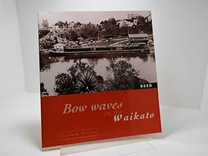 Bow waves on the Waikato