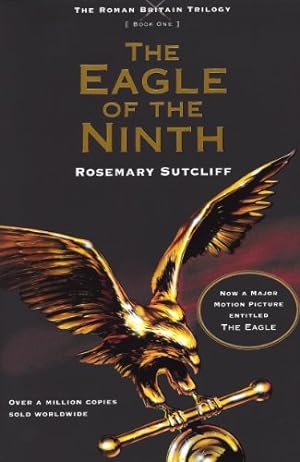 Seller image for The Eagle of the Ninth (The Roman Britain Trilogy Book One) by Sutcliff, Rosemary [Paperback ] for sale by booksXpress