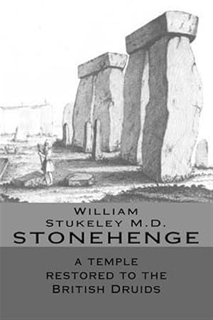 Seller image for Stonehenge : A Temple Restored to the British Druids for sale by GreatBookPrices