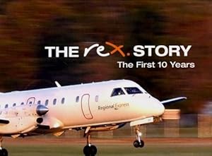 The Rex Story : The First Ten Years