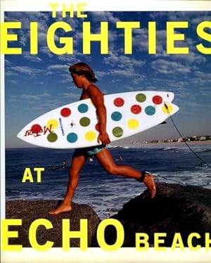 The Eighties at Echo Beach