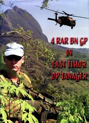 4 RAR Bn Gp in East Timor : Op Tanager