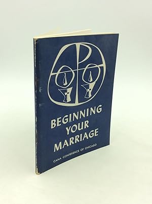 Seller image for BEGINNING YOUR MARRIAGE for sale by Kubik Fine Books Ltd., ABAA
