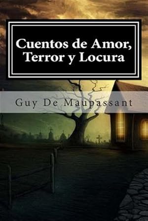 Imagen del vendedor de Cuentos de amor, terror y locura / Tales of love, terror and madness -Language: spanish a la venta por GreatBookPrices