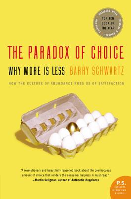 Seller image for The Paradox of Choice: Why More Is Less (Paperback or Softback) for sale by BargainBookStores