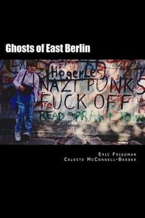 Image du vendeur pour Ghosts of East Berlin mis en vente par GreatBookPrices